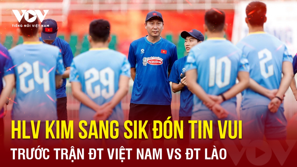 Tin bóng đá 3-11: HLV Kim Sang Sik đón tin vui trước trận ĐT Việt Nam vs Lào